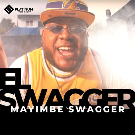 El Swagger Single By Mayimbe Swagger Spotify
