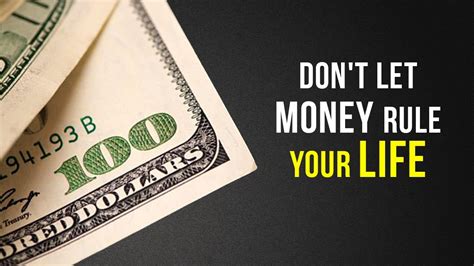 Dont Let Money Rule Your Life Video Advice Youtube