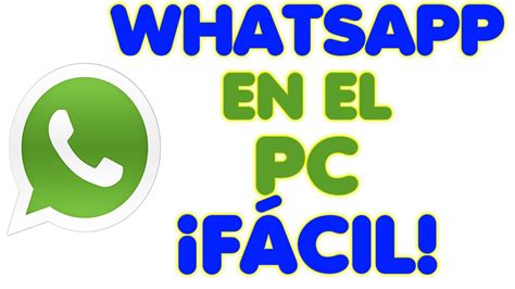 Whatsapp Para Pc Descargar E Instalar Whatsapp Gratis En Pc Tutorial