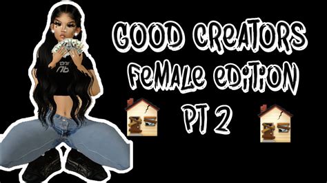 Good Imvu Creators Female Edition Pt2 🏚💫 Youtube