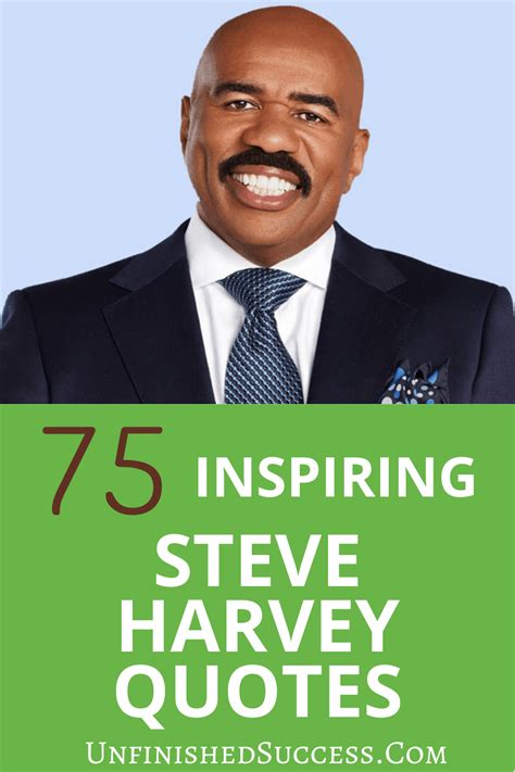 75 best steve harvey quotes unfinished success