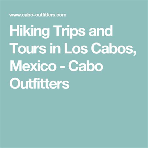 Hiking Trips And Tours In Los Cabos Mexico Cabo Outfitters Los