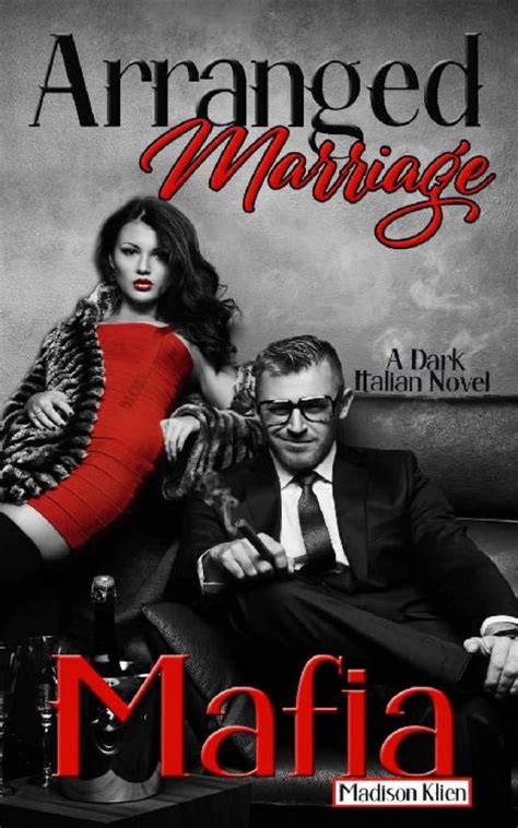 Arranged Marriage Mafia A Dark Italian Novel Mafia Romance Book 1 Madison Klien P 1