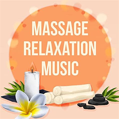 Massage Relaxation Music Ultimate Massage Relaxation Music For Meditation