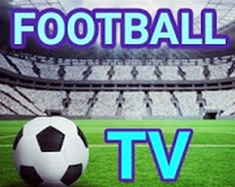 Live Football Tv Stream Hd Music Used