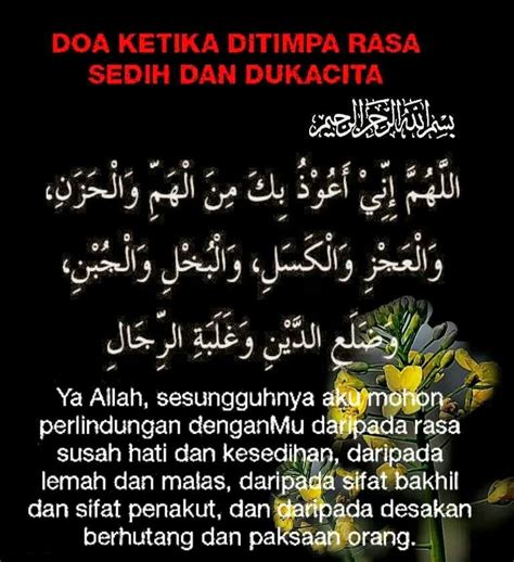Salah satu cara yang dapat kita lakukan sebagai umat islam jika hati kita merasa tidak tenang, gelisah dan bersedih adalah dengan berdoa memohon kepada allah swt agar diberikan ketenangan dalam diri dan dihilangkan dari semua kegelisahan dan keresahan yang ada dalam hati kita. Doa ketika dilanda sedih dan dukacita. - CIKLAPUNYABELOG ...