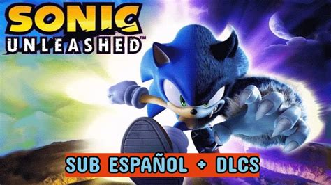 Sonic Unleashed Ps3 Pkg No Han And Carpeta Dlcs Sub EspaÑol 🎮 ️