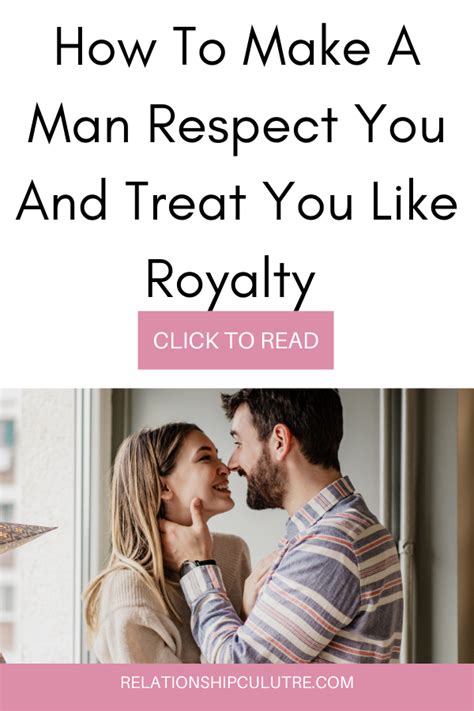 How To Make A Man Respect You And Treat You Like Gold Relationship