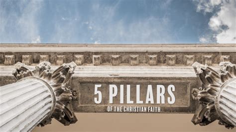 5 Pillars Of The Christian Faith Faith Ministries Resources