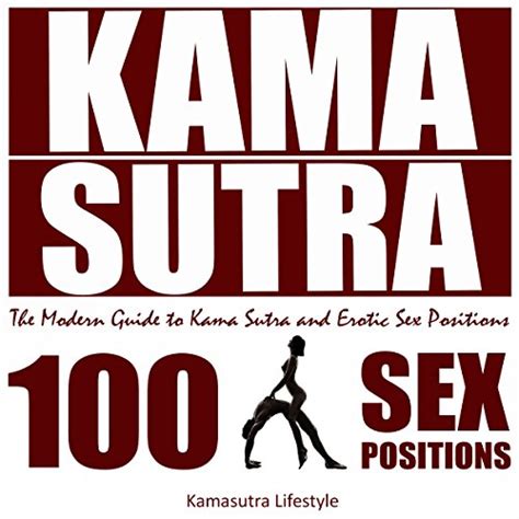 Kama Sutra The Modern Guide To Kama Sutra And Erotic Sex Positions By Kamasutra Lifestyle