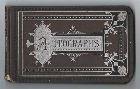 Heirlooms Reunited 1880s Autograph Album With Most Signers From
