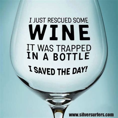 To The Rescue Wine Quotes Wine Glass Sayings Wine Quotes Funny
