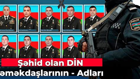 Antiterror tədbirləri zamanı şəhid olan şəhid olan DİN əməkdaşlarının