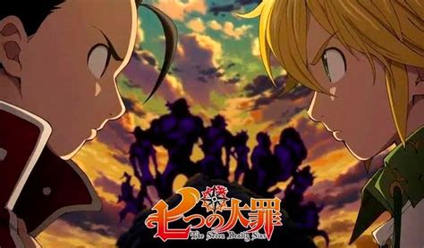 Nanatsu No Taizai Temporada 2 Resumen De La Segunda Temporada La Ira