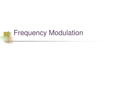 Ppt Frequency Modulation Powerpoint Presentation Free Download Id