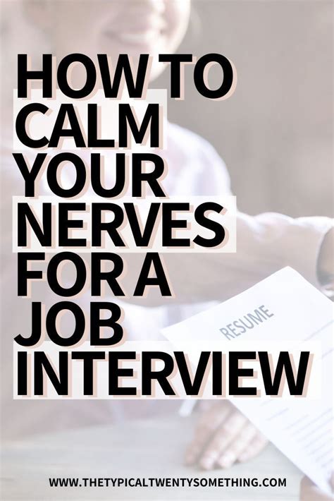 Ways To Calm Your Nerves In Your Next Job Interview Job Interview