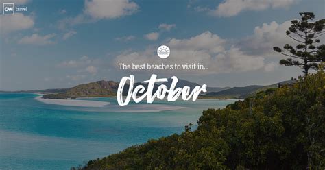 Beaches To Visit In October Cnn Travel