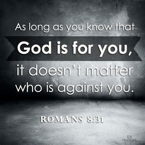 God Is For You It Doesnt Matter Who Is Against You Your Daily Verse