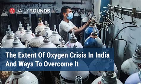 Oxygen Crisis In India Archives Dailyrounds