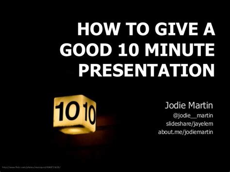 How To Give A Good 10min Presentation
