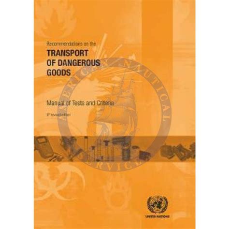 Recommendations On The Transport Of Dangerous Goods Manual Of Test And