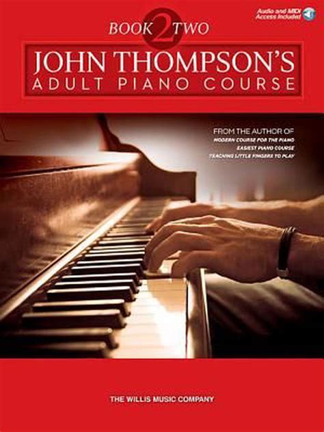 John Thompsons Adult Piano Course Book 2 Intermediate Level Audio And Midi A 9781480355057