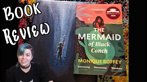 Review Of The Mermaid Of Black Conch By Monique Roffey Because I Have Opinions Youtube