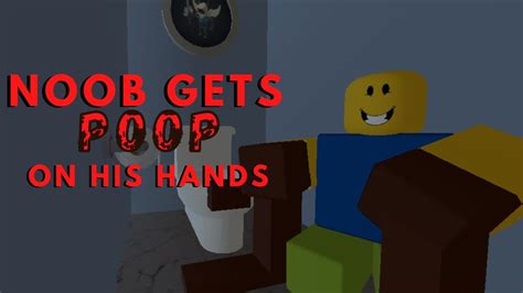 Noob Gets Poop On His Hands Roblox Animation Youtube