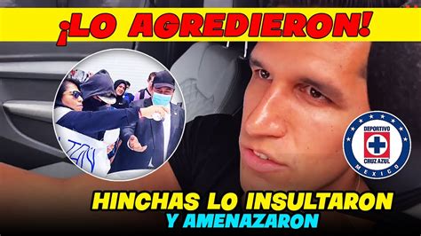 Lamentable Luis Abram Fue Agredido Y Menaz Do Por La Hinchada Del Cruz