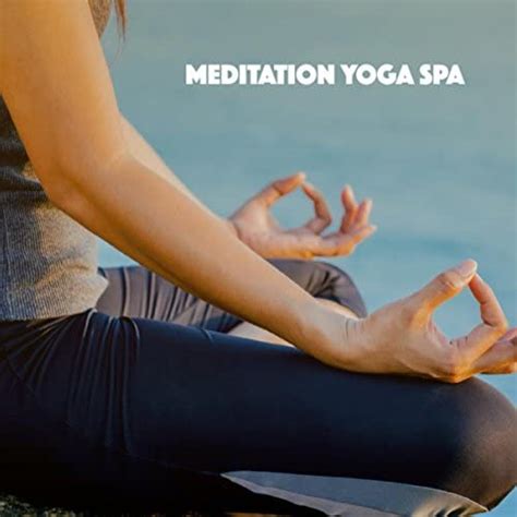 Play Meditation Yoga Spa By Lullabies For Deep Meditation Zen Meditation And Natural White