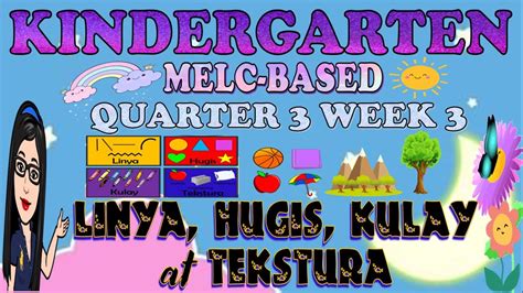 Kindergarten Quarter 3 Week 3││ Linya Hugis Kulay At Tekstura Youtube