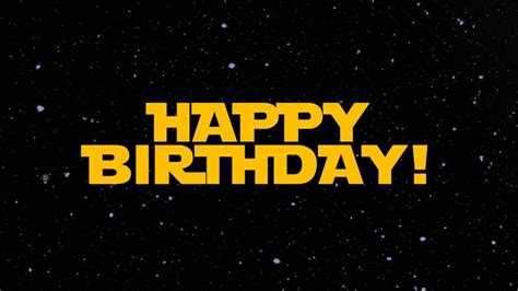 Votre enfant est un passionné de la saga star wars ? Star Wars Happy Birthday Wishes