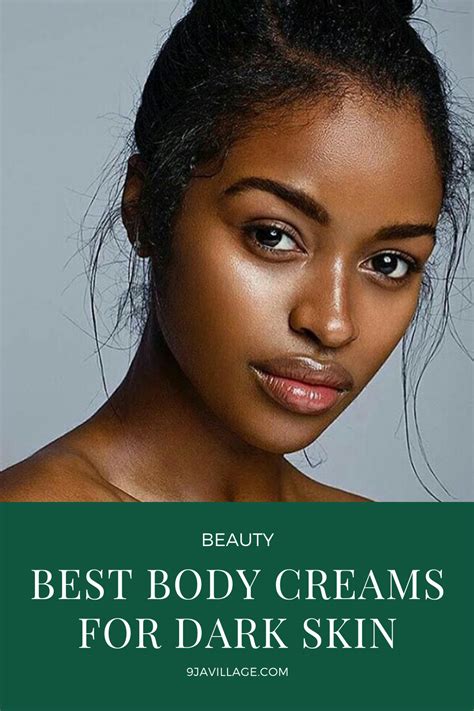 Best Body Cream For A Smooth Black Skin Best Body Cream Glowing