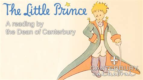 The Little Prince By Antoine De Saint Exupéry A Reading By The Dean