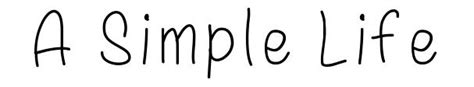 A Simple Life Font By Foodonthewall Fontriver