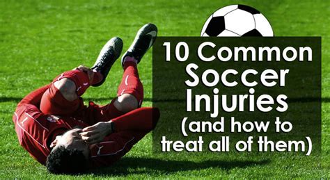10 Common Soccer Injuries And How To Treat Them