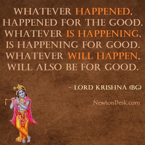 Whatever Happened For The Good Lord Krishna Quotes Krishna Quotes