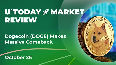 Dogecoin Doge Makes Massive Comeback Crypto Market Review October 25