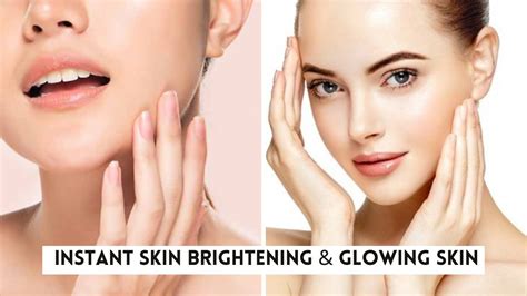 Instant Skin Brightening At Home Naturally Glowing Skin Youtube