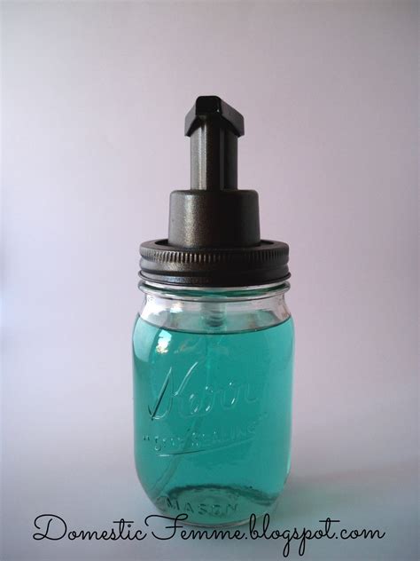 Domestic Femme Diy Mason Jar Foaming Soap Dispenser