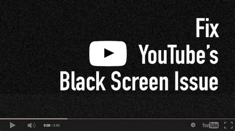How To Fix The Youtube Black Screen Problem Black Screen Youtube Screen