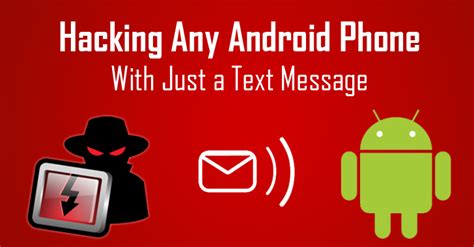 Simple Text Message To Hack Any Android Phone Remotely