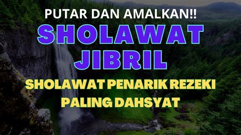 Sholawat Jibril 1 Jam Nonstopsholawat Penarik Rezeki Paling Mustajab