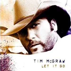 Tim McGraw Let It Go With Exclusive CMT DVD Amazon Com Music