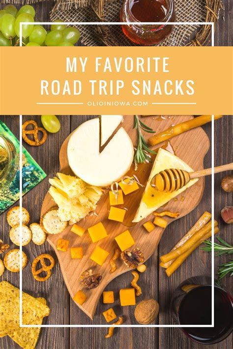 My Favorite Road Trip Snacks Road Trip Snacks Road Trip Best Road Trip Snacks