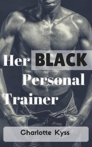 Her Black Personal Trainer Interracial Bbw Bmww Her Personal