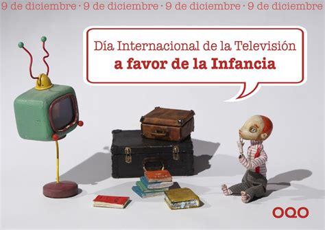 9 De Diciembre Día Internacional De La Televisión A Favor De La