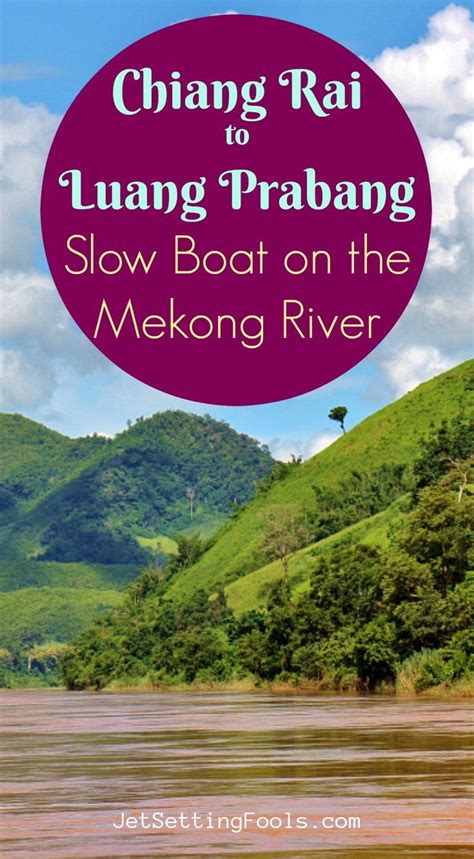 Laos, luang prabang, 25/2 bounkhong road. Chiang Rai to Luang Prabang: Slow Boat on the Mekong ...