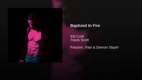 Baptized In Fire Kid Cudi Ft Travis Scott Lyrics Youtube
