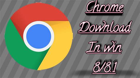 How To Download And Install Google Chrome On Windows
